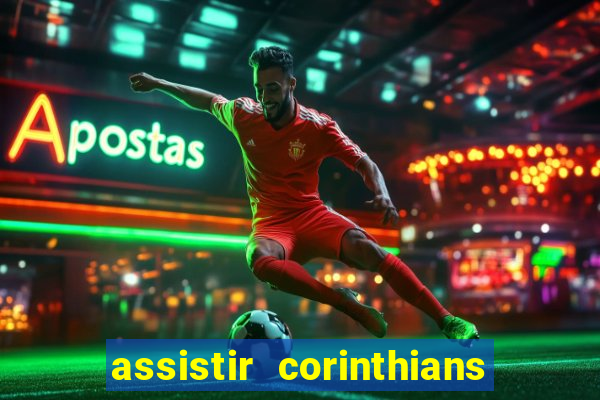 assistir corinthians fut max
